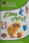 ¿CÓMO CRECE?