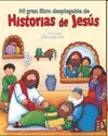 MI GRAN LIBRO DESPLEGABLE DE HISTORIAS DE JESÚS