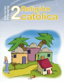 RELIGIÓN CATÓLICA 2º - PROYECTO MANÁ