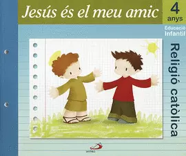 PROJECTE MANÁ, JESÚS ÉS EL MEU AMIC, RELIGIÓ CATÒLICA, E.I., 4 ANYS VALENCIANO