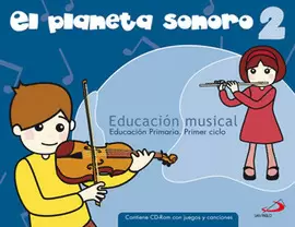 EL PLANETA SONORO 2 - EDUCACIÓN MUSICAL - LIBRO DEL ALUMNO