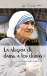 LA ALEGRIA DE DARSE A LOS DEMAS