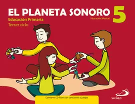EL PLANETA SONORO 5 - EDUCACIÓN MUSICAL - LIBRO DEL ALUMNO