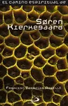 EL CAMINO ESPIRITUAL DE SØREN KIERKEGAARD