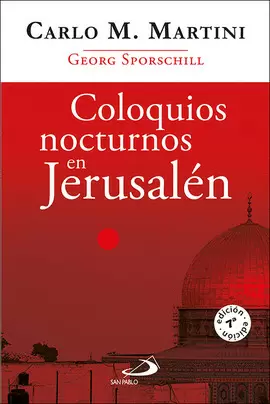 COLOQUIOS NOCTURNOS EN JERUSALÉN: SOBRE EL RIESGO DE LA FE