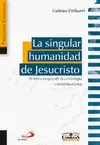 SINGULAR HUMANIDAD DE JESUCRISTO, LA