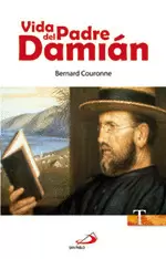 VIDA DEL PADRE DAMIÁN VIDA DEL PADRE DAMIÁN
