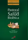 DICCIONARIO PASTORAL DE SALUD Y BIOÉTICA