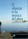 EL SILENCIO ES LA MÚSICA DEL ALMA