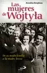 LAS MUJERES DE WOJTYLA LAS MUJERES DE WOJTYLA