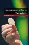 PENSAMIENTOS SOBRE LA EUCARISTÍA