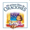 MI PRIMER LIBRO DE ORACIONES