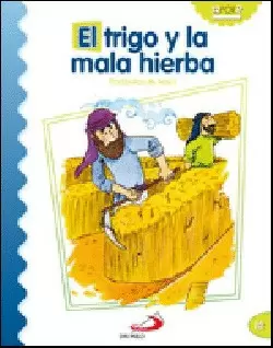 EL TRIGO Y LA MALA HIERBA