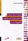 UNAS LECCIONES SOBRE EL VATICANO II Y SU LEGADO