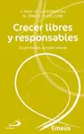 CRECER LIBRES Y RESPONSABLES