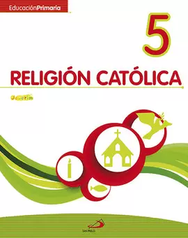 RELIGIÓN CATÓLICA 5 - EDUCACIÓN PRIMARIA - JAVERÍM RELIGIÓN CATÓLICA 5 - EDUCACIÓN PRIMARIA - JAVERÍM