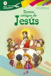SOMOS AMIGOS DE JESÚS. SHEMA 2, ALUMNO