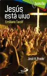 JESÚS ESTÁ VIVO. EMILIANO TARDIF