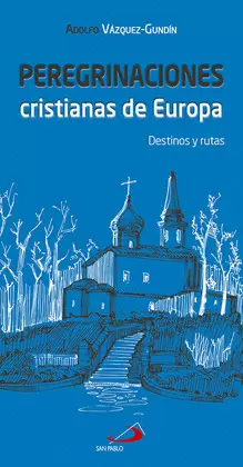 PEREGRINACIONES CRISTIANAS DE EUROPA