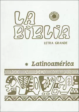 LA BIBLIA LATINOAMÉRICA (LETRA GRANDE CARTONÉ BLANCA) LA BIBLIA LATINOAMÉRICA (LETRA GRANDE CARTONÉ BLANCA)
