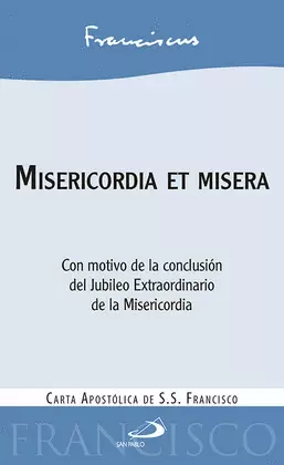 MISERICORDIA ET MISERA MISERICORDIA ET MISERA