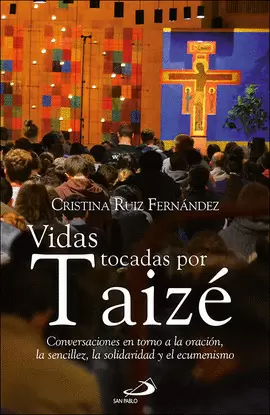 VIDAS TOCADAS POR TAIZÉ