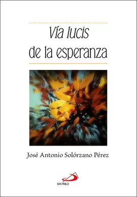 VÍA LUCIS DE LA ESPERANZA