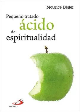 PEQUEÑO TRATADO ÁCIDO DE ESPIRITUALIDAD