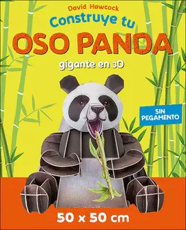 CONSTRUYE TU OSO PANDA GIGANTE EN 3D CONSTRUYE TU OSO PANDA GIGANTE EN 3D
