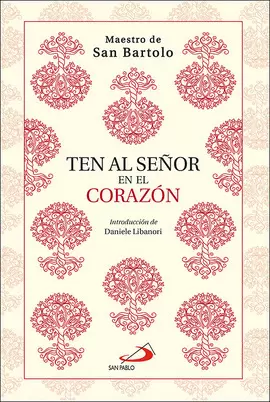 TEN AL SEÑOR EN EL CORAZÓN