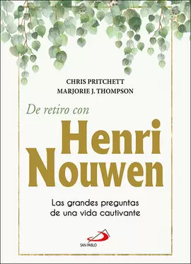 DE RETIRO CON HENRY NOUWEN DE RETIRO CON HENRY NOUWEN