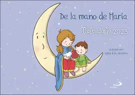 CALENDARIO DE LA MANO DE MARÍA 2023 CALENDARIO DE LA MANO DE MARÍA 2023