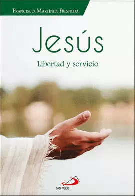 JESUS LIBERTAD Y SERVICIO