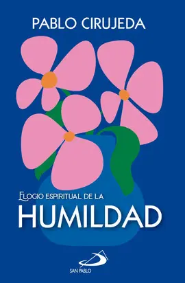 ELOGIO ESPIRITUAL DE LA HUMILDAD