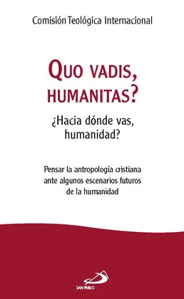 QUO VADIS, HUMANITAS?