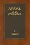 MISAL DE LA COMUNIDAD. (T.1) (FESTIVO)