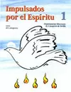 IMPULSADOS POR EL ESPIRITU 1.GUIA CATEQUISTA