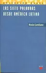 SIETE PALABRAS DESDE AMERICA LATINA, LAS