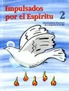IMPULSADOS POR EL ESPIRITU 2. LIBRO DEL ALUMNO