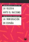 IGLESIA ANTE EL RACISMO. INMIGRACION EN ESPAÑA