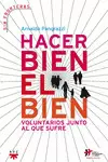 HACER BIEN EL BIEN