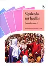 SIGUIENDO SUS HUELLAS I