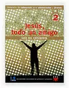 JESÚS, TODO UN AMIGO (GUÍA DEL CATEQUISTA)