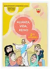ALIANZA, VIDA, REINO. GUIA PEDAGÓGICA