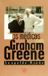 LOS MÉDICOS CON GRAHAM GREENE