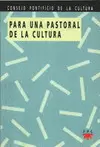 PARA UNA PASTORAL DE CULTURA