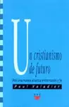 UN CRISTIANISMO DE FUTURO