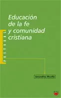 EDUCACION DE LA FE Y COMUNIDAD CRISTIANA