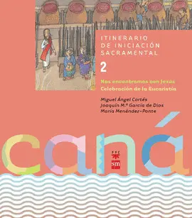 CANA 2. NOS ENCONTRAMOS CON JESÚS, LIBRO DEL NIÑO