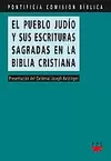 PUEBLO JUDIO Y SUS ESCRITURAS SAGRADAS EN LA BIBLIA CRISTIANA PUEBLO JUDIO Y SUS ESCRITURAS SAGRADAS EN LA BIBLIA CRISTIANA